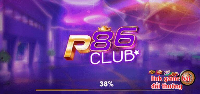 Bạn biết gì về cổng game bài đổi thưởng P86 Club