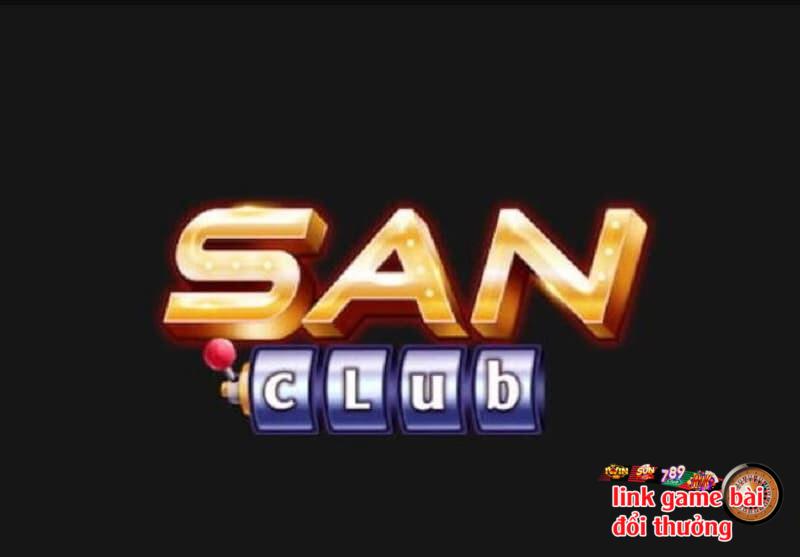 San Club - Cổng game bài đổi thưởng siêu hot