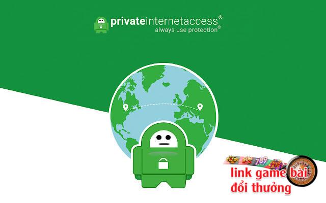 Giới thiệu tổng quan về Privarte Internet Access (PIA)