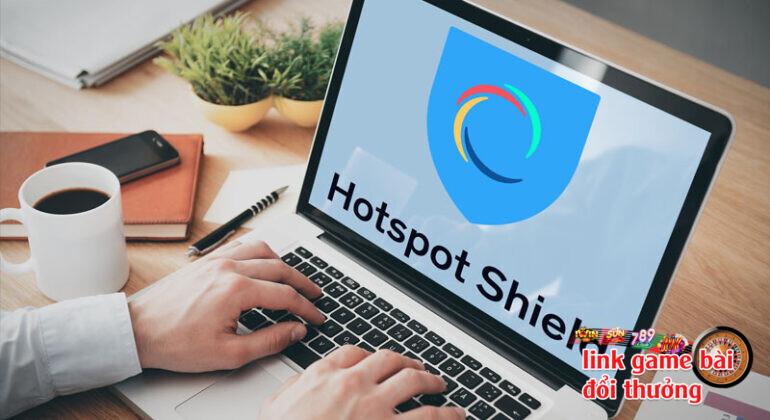 Thực hiện cách fake VPN bằng Hotspot Shield là chọn lựa của nhiều người