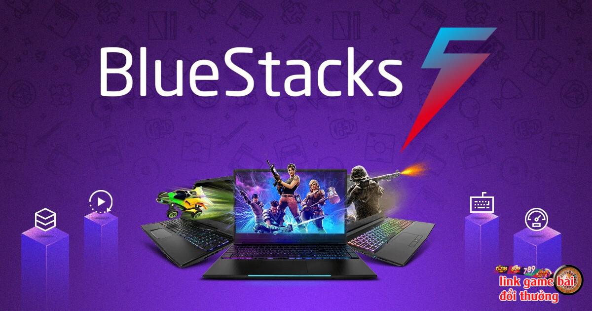Bluestacks - Trình giả lập hệ điều hành Android trên máy tính