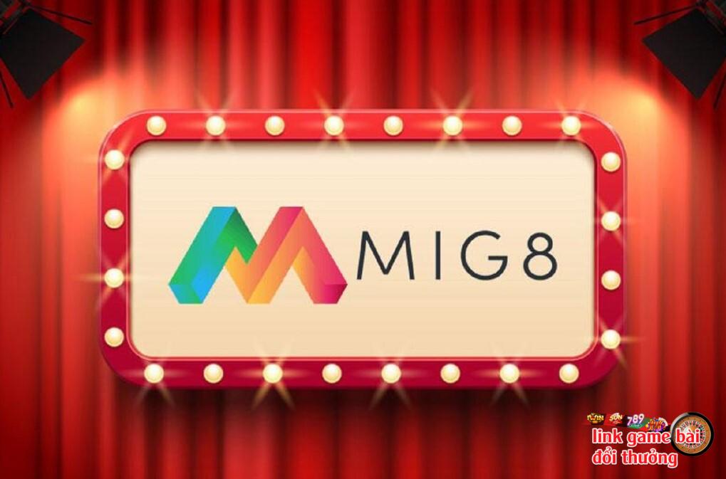 MIG8 là cái tên nổi bật trong thị trường nhà cái của Việt Nam 